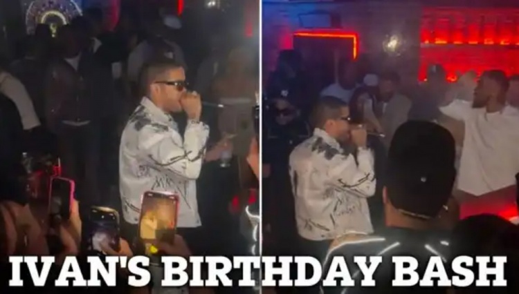 太陽報(bào):伊萬-托尼在倫敦夜總會包場開生日派對,揮霍超10萬鎊